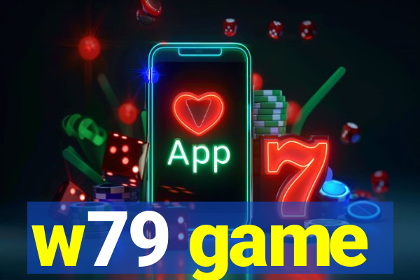 w79 game