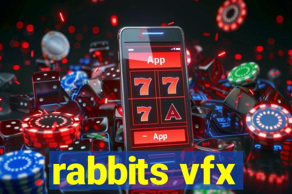 rabbits vfx