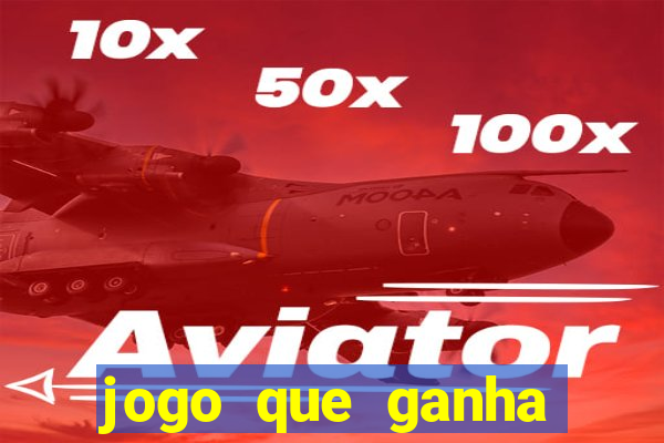 jogo que ganha dinheiro de verdade sem deposito