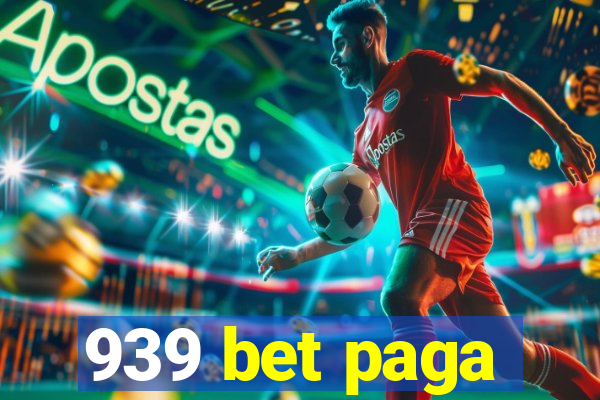 939 bet paga