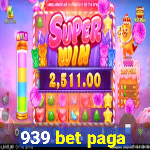 939 bet paga