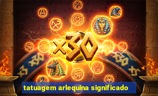 tatuagem arlequina significado