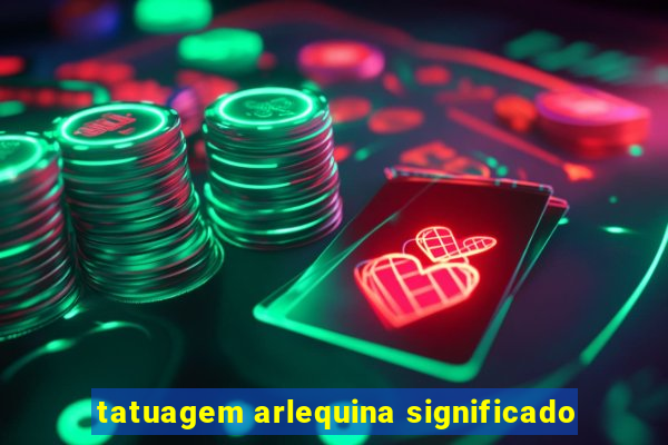 tatuagem arlequina significado
