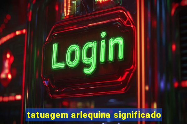 tatuagem arlequina significado