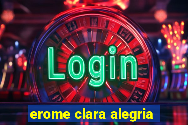 erome clara alegria