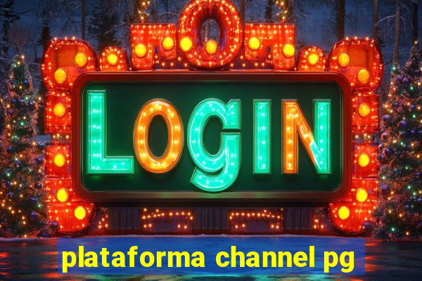 plataforma channel pg