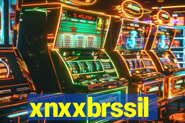 xnxxbrssil