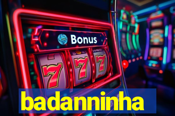 badanninha
