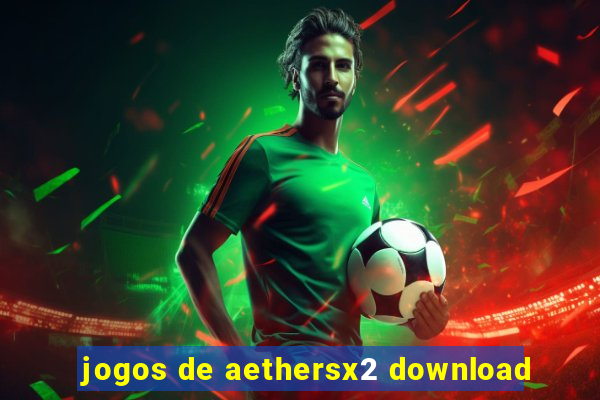 jogos de aethersx2 download