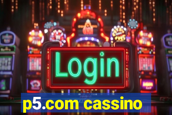 p5.com cassino