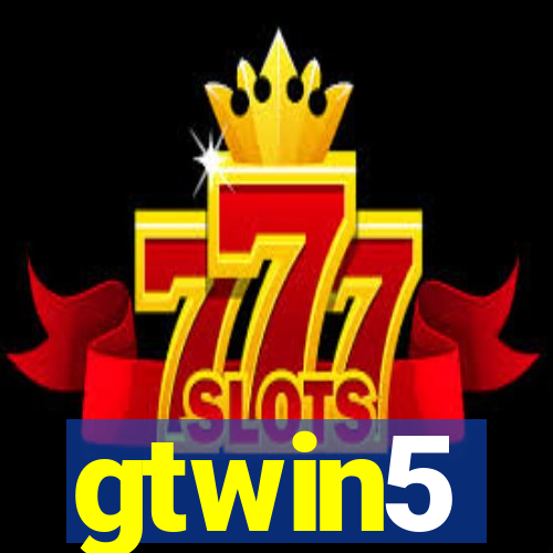 gtwin5