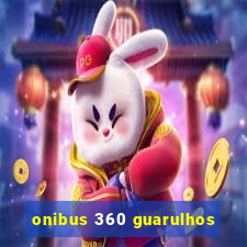 onibus 360 guarulhos