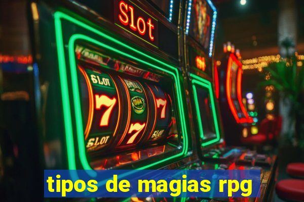 tipos de magias rpg