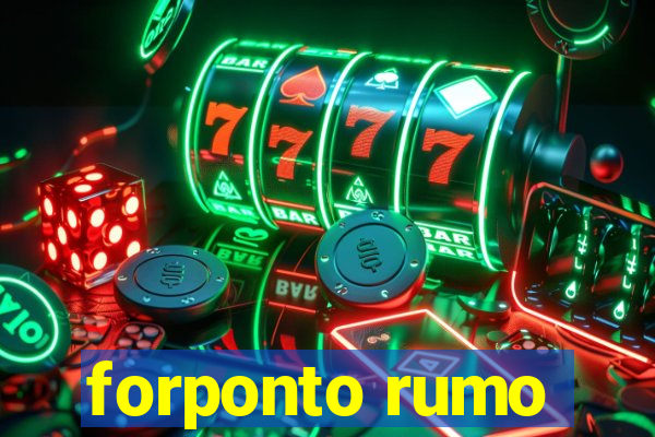 forponto rumo