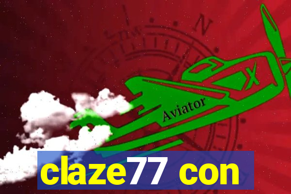 claze77 con