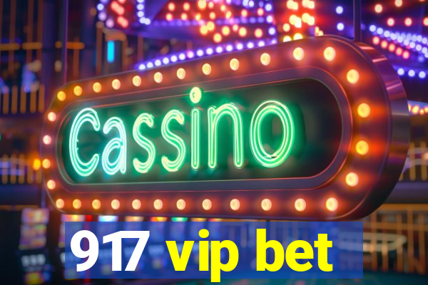 917 vip bet