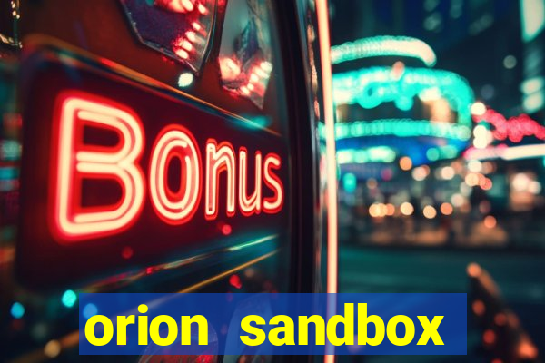 orion sandbox enhanced jogos 360
