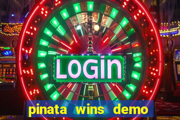 pinata wins demo com funcionalidade