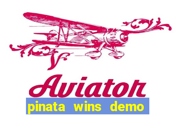 pinata wins demo com funcionalidade