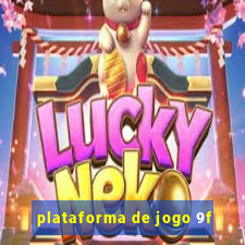 plataforma de jogo 9f