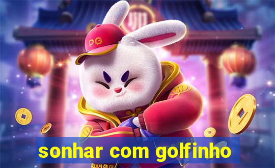 sonhar com golfinho