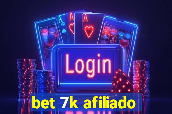 bet 7k afiliado