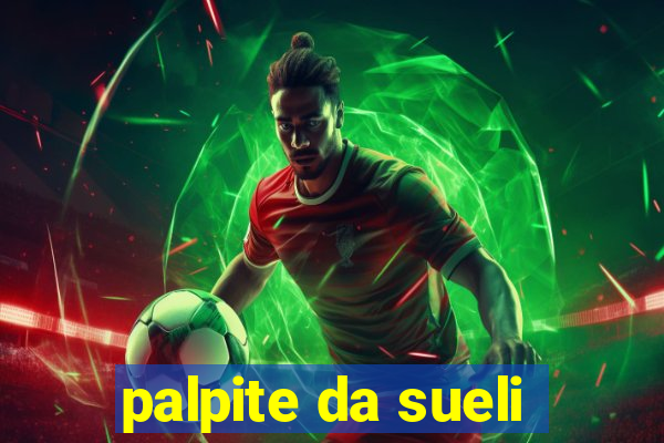 palpite da sueli