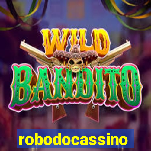 robodocassino