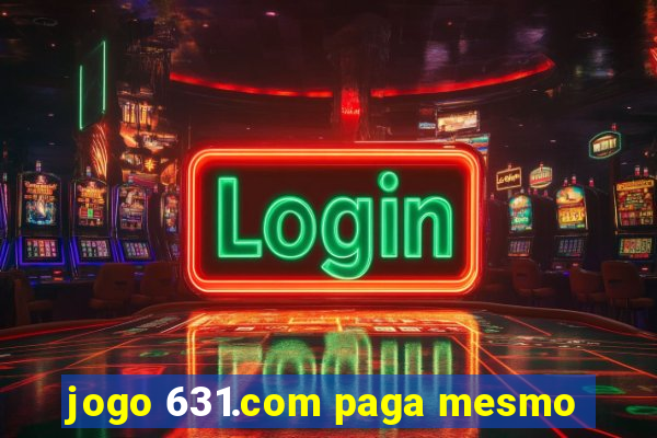 jogo 631.com paga mesmo