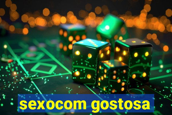 sexocom gostosa