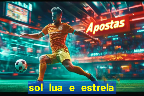 sol lua e estrela significado amizade