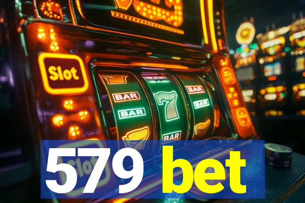 579 bet