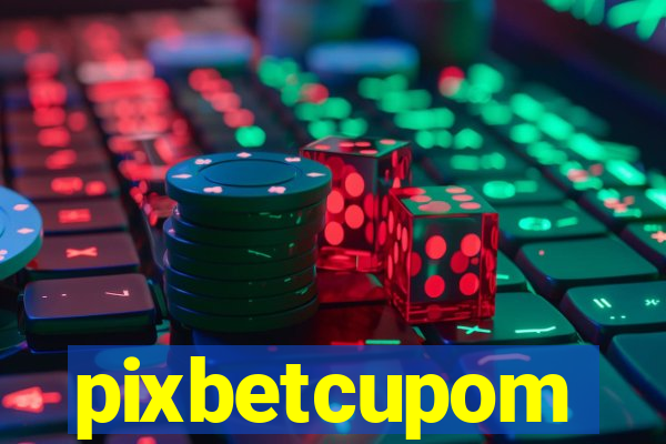 pixbetcupom