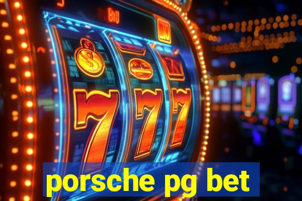 porsche pg bet