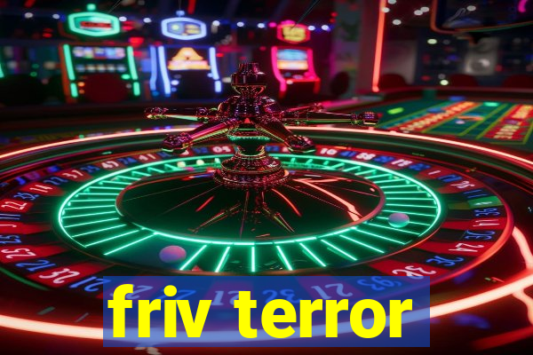 friv terror