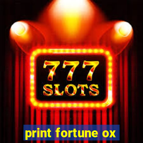 print fortune ox