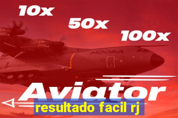 resultado facil rj