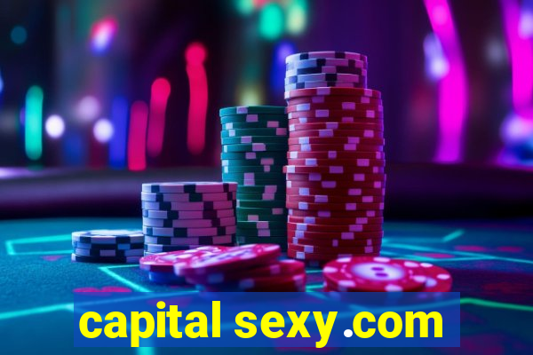 capital sexy.com