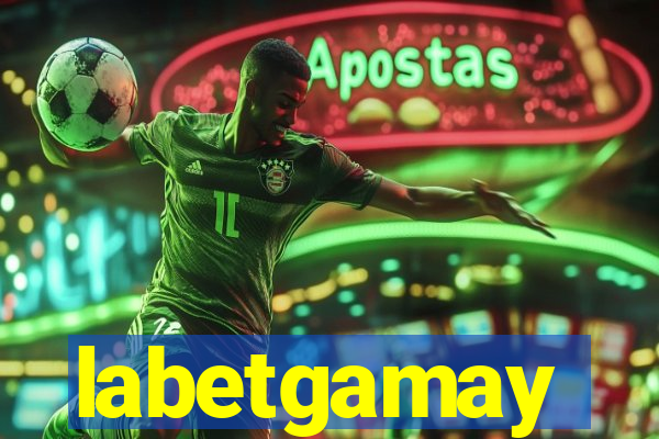 labetgamay