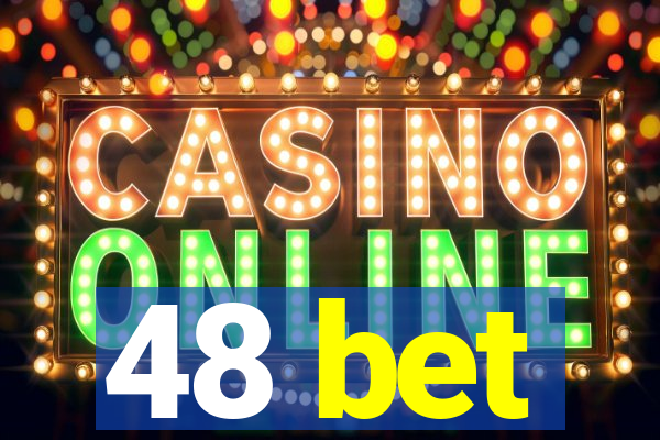 48 bet