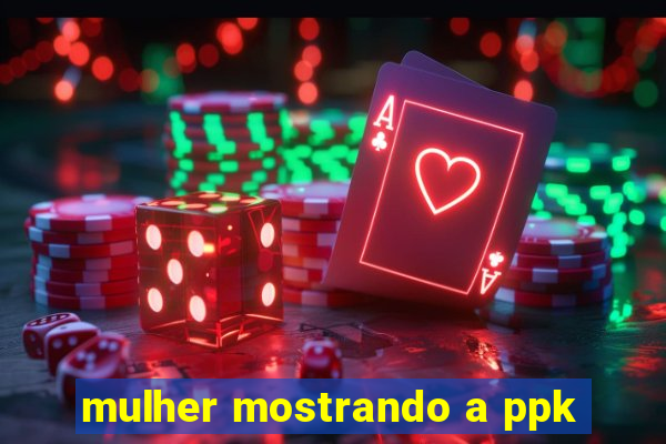 mulher mostrando a ppk