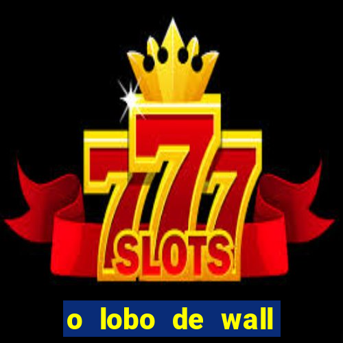 o lobo de wall street megaflix