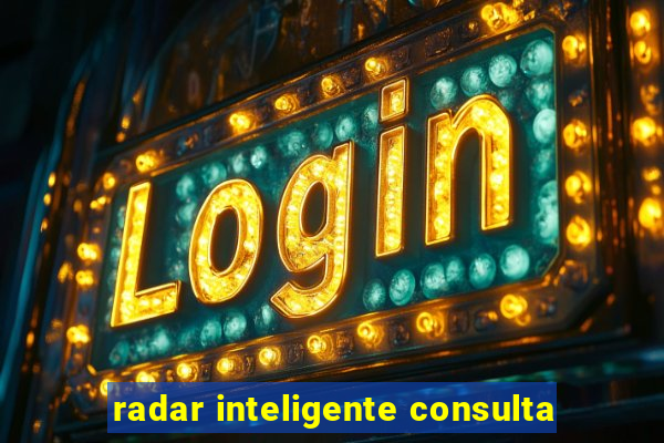 radar inteligente consulta