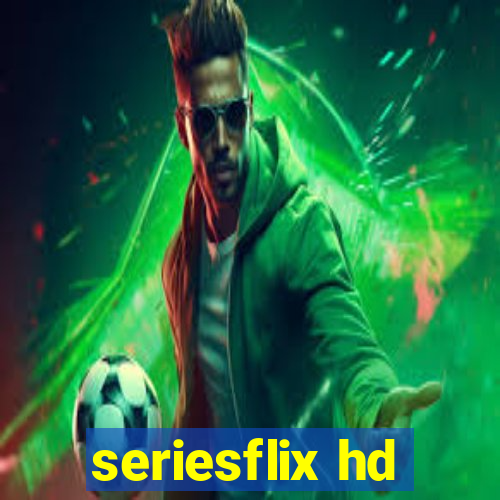 seriesflix hd