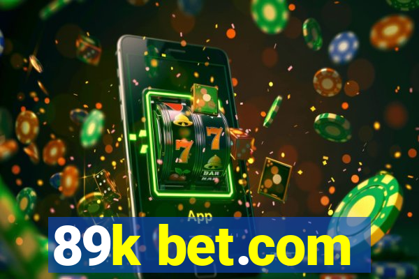 89k bet.com