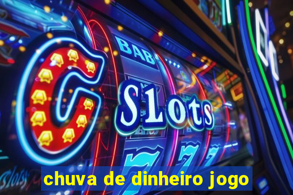 chuva de dinheiro jogo