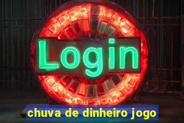 chuva de dinheiro jogo