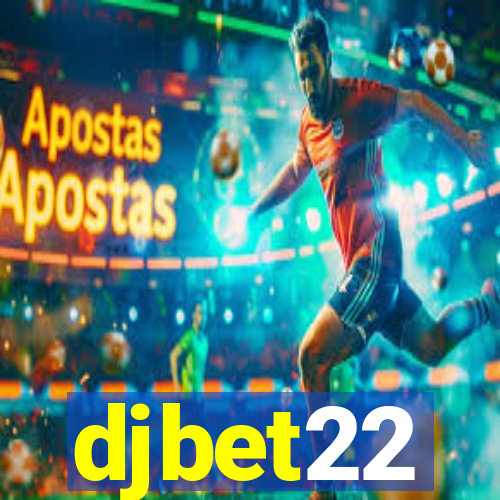 djbet22