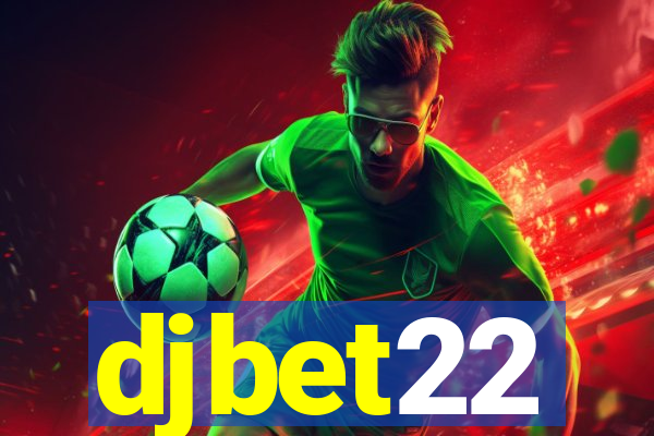 djbet22
