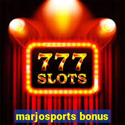 marjosports bonus